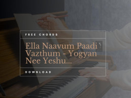 Libnys Music - Ella Naavum Paadi Vazthum - Yogyan Nee Yeshu... - Free Chords Sheet